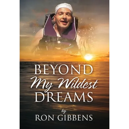 Beyond My Wildest Dreams - Hardcover
