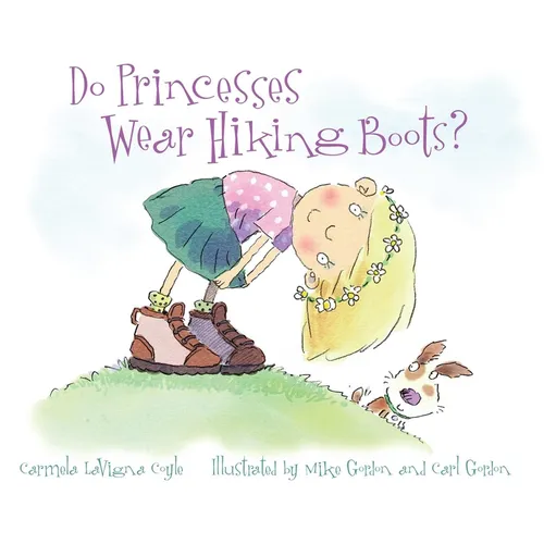 Do Princesses Wear Hiking Boots? - Hardcover