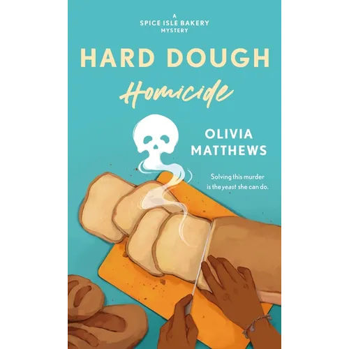 Hard Dough Homicide: A Spice Isle Bakery Mystery - Mass Market Paperbound