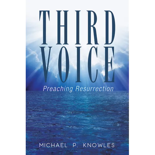 Third Voice: Preaching Resurrection - Paperback
