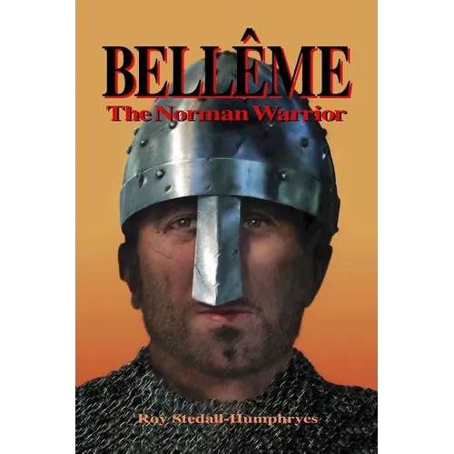 BELLEME The Norman Warrior - Paperback