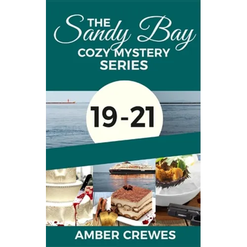 The Sandy Bay Cozy Mystery Series: 19-21 - Paperback