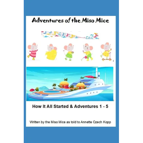 Adventures of the Miso Mice - Paperback