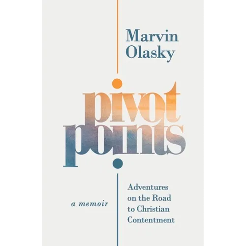 Pivot Points: Adventures on the Road to Christian Contentment - Paperback