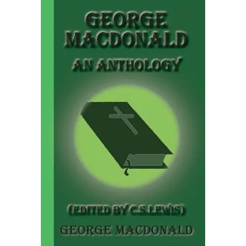 George MacDonald: An Anthology - Paperback