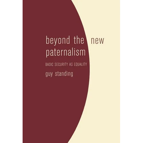 Beyond the New Paternalism: Basic Security as Equality - Paperback
