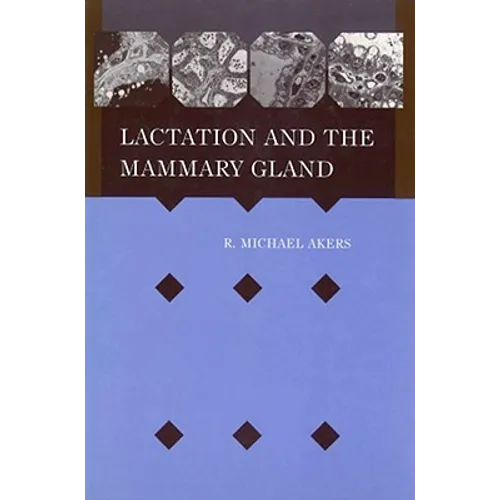 Lactation Mammary Gland - Hardcover