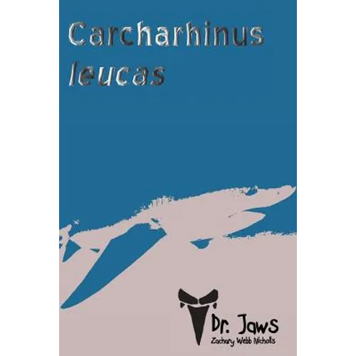 Carcharhinus leucas - Paperback