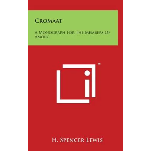 Cromaat: A Monograph for the Members of Amorc - Hardcover