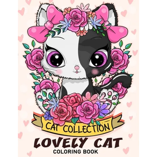 Lovely Cat Coloring Book: Adorable Cat Adults Coloring Book Stress Relieving Designs Patterns - Paperback