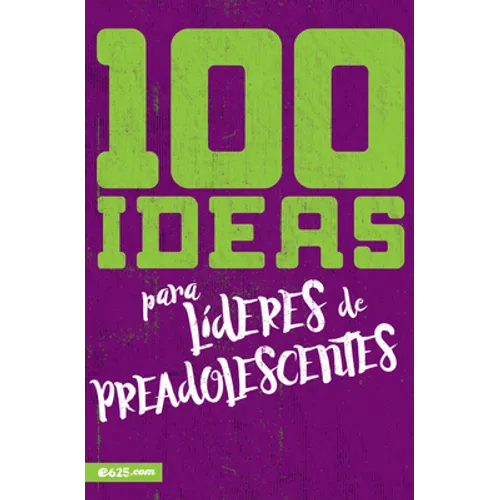 100 Ideas Para Líderes de Preadolescentes - Paperback