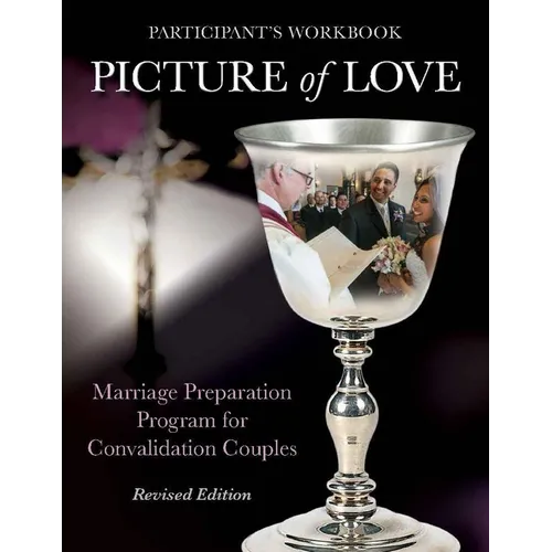 Picture of Love: Marriage Preparation Program for Convalidation Couples (Revised Edition) - Paperback