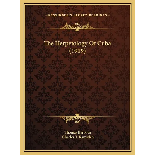 The Herpetology Of Cuba (1919) - Hardcover