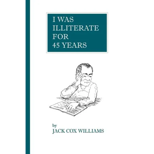 I Was Illiterate For 45 Years - Paperback