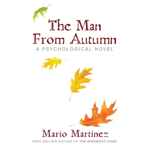 The Man From Autumn: A Psychological Teaching Novel - Paperback