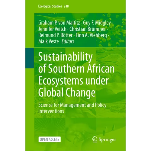 Sustainability of Southern African Ecosystems Under Global Change: Science for Management and Policy Interventions - Hardcover