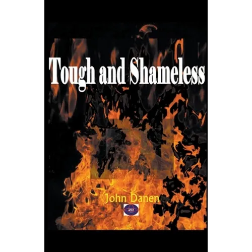 Tough and Shameless - Paperback
