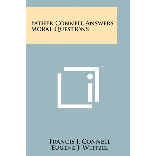 Father Connell Answers Moral Questions - Paperback