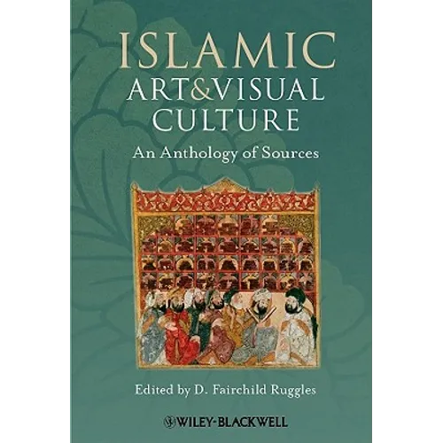 Islamic Art and Visual Culture - Paperback