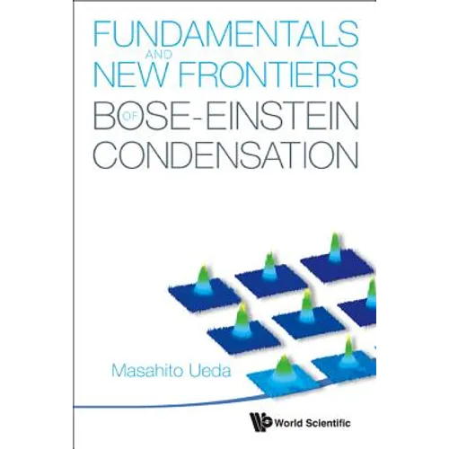 Fundamentals and New Frontiers of Bose-Einstein Condensation - Hardcover
