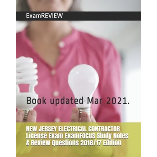 NEW JERSEY ELECTRICAL CONTRACTOR License Exam ExamFOCUS Study Notes & Review Questions 2016/17 Edition - Paperback