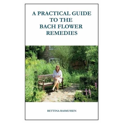 A Practical Guide to the Bach Flower Remedies - Paperback