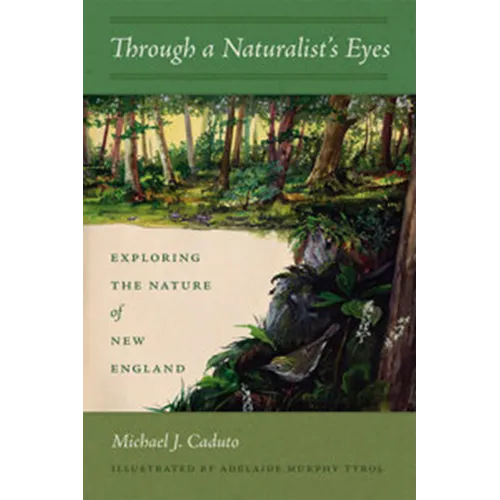 Through a Naturalist's Eyes: Exploring the Nature of New England - Paperback