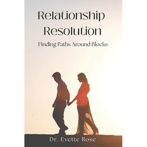 Relationship Resolution: Finding Paths Around Blocks - Paperback