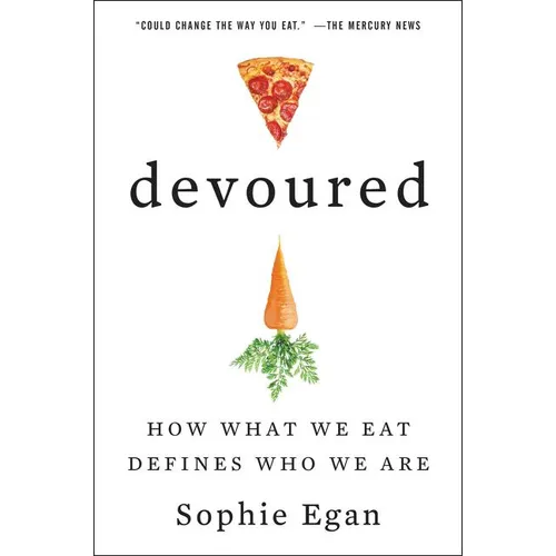 Devoured: How What We Eat Defines Who We Are - Paperback