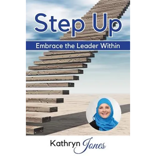 Step Up: Embrace the Leader Within - Paperback
