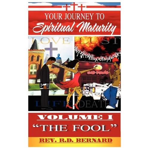 Your Journey to Spiritual Maturity - Volume I - The Fool - Paperback