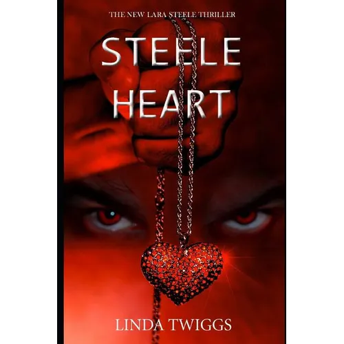 Steele Heart: A Lara Steele Novel - Paperback