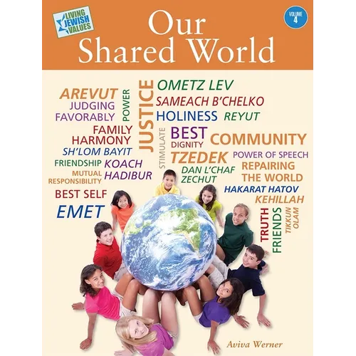 Living Jewish Values 4: Our Shared World - Paperback