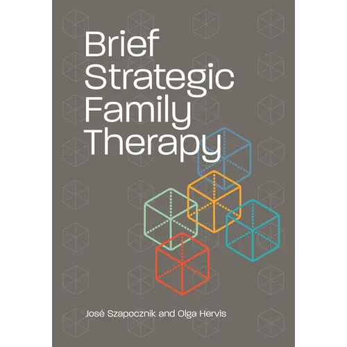 Brief Strategic Family Therapy - Paperback