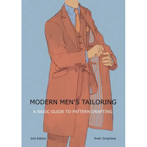Modern men's tailoring: A Basic Guide To Pattern Drafting - Paperback