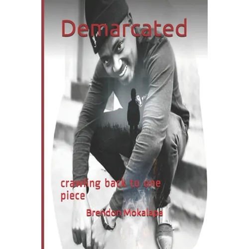 Demarcated: crawling back to one piece - Paperback