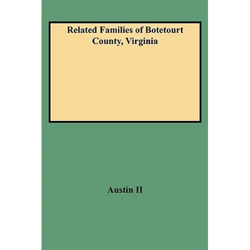 Related Families of Botetourt County, Virginia (Rev) - Paperback