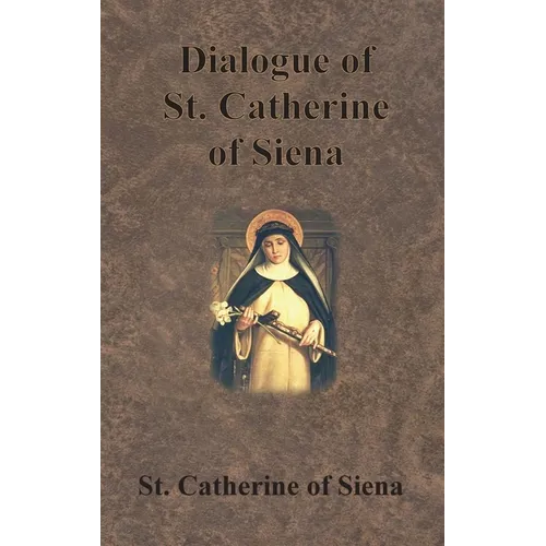 Dialogue of St. Catherine of Siena - Hardcover