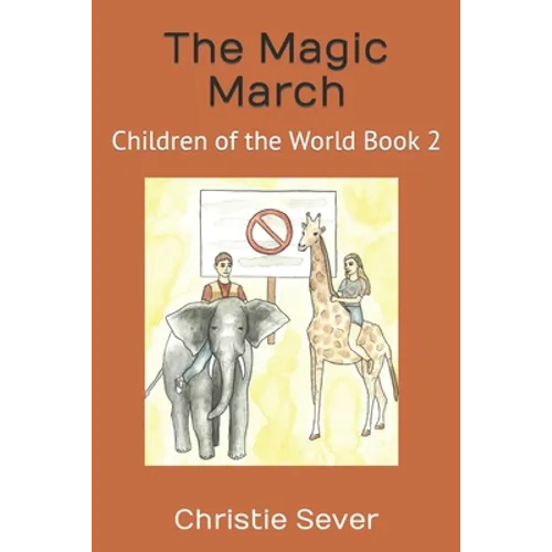 The Magic March: Children of the World Book 2 - Paperback