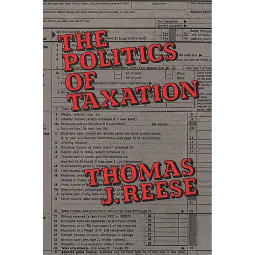 The Politics of Taxation - Hardcover