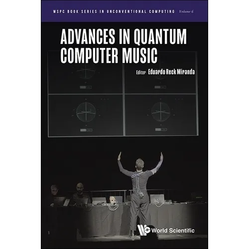 Advances in Quantum Computer Music - Hardcover