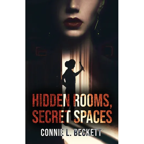 Hidden Rooms, Secret Spaces - Paperback