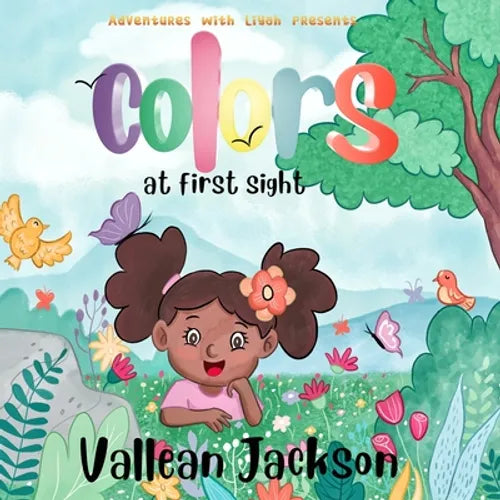 Adventures With Liyah presents: Colors At First Sight - Paperback