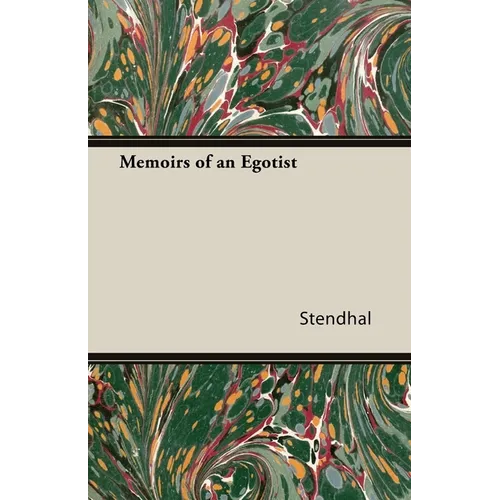 Memoirs of an Egotist - Paperback