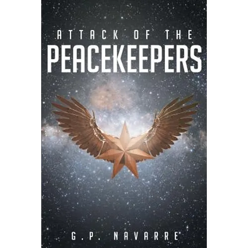 Attack Of The Peacekeepers - Paperback