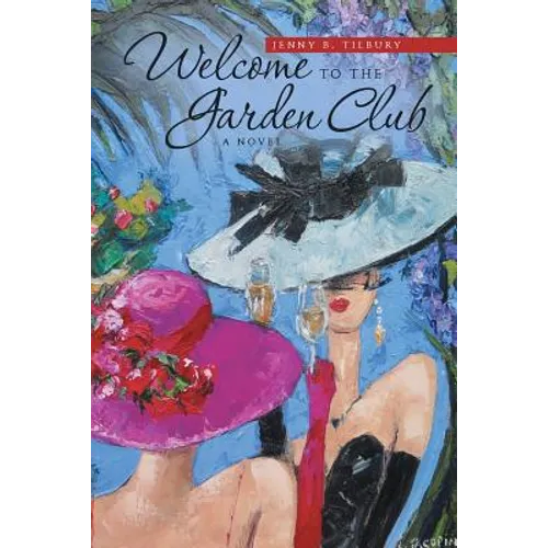 Welcome to the Garden Club - Paperback