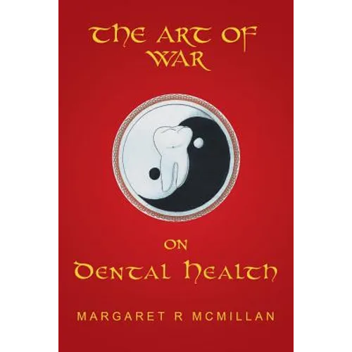 The Art of War on Dental Health - Paperback