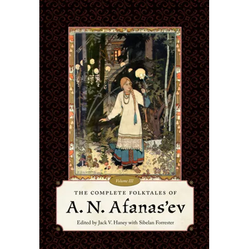 The Complete Folktales of A. N. Afanas'ev, Volume III - Hardcover