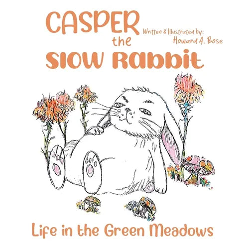 Casper the Slow Rabbit: Life in the Green Meadows - Paperback