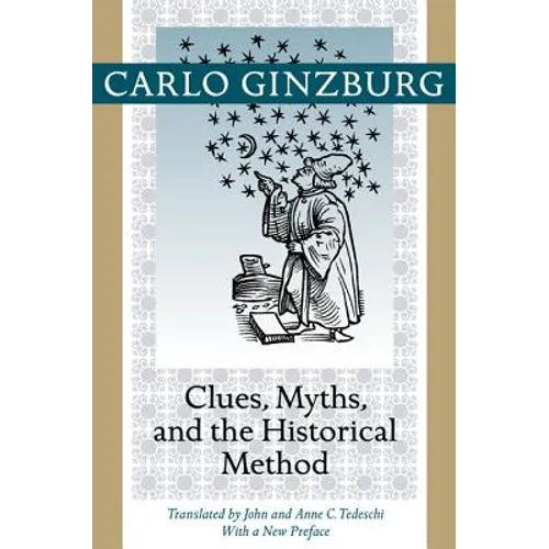 Clues, Myths, and the Historical Method - Paperback